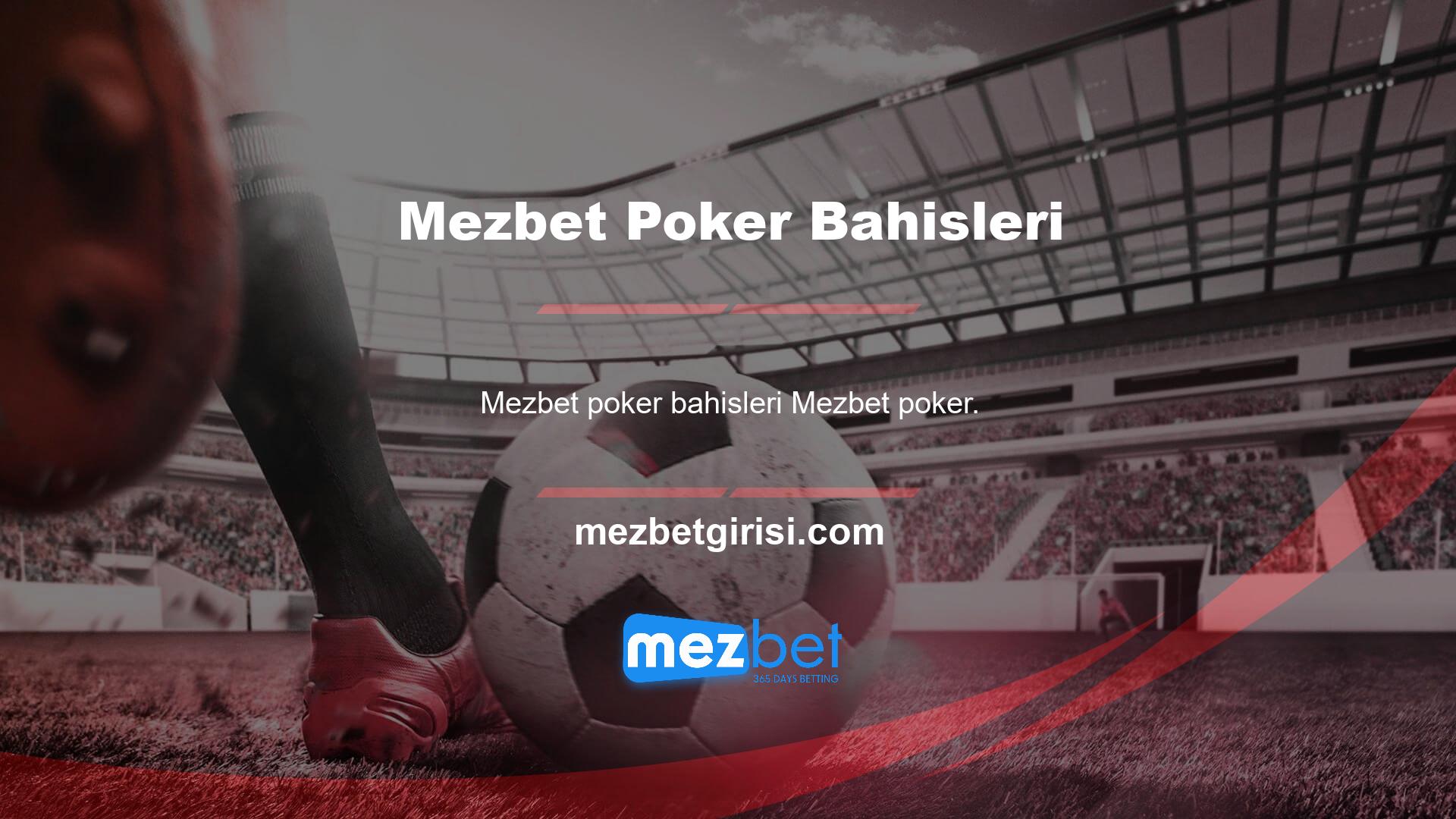 İlk elinizde bahis yapmayı düşünüyorsanız, Mezbet poker pokerinin temellerini inceleyerek başlamalısınız